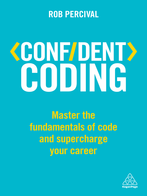 Title details for Confident Coding by Rob Percival - Available